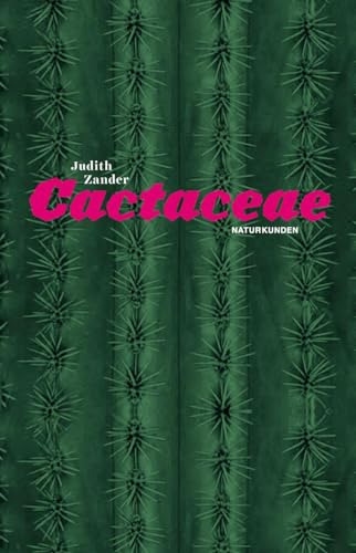 Cactaceae (Naturkunden) von Matthes & Seitz Verlag